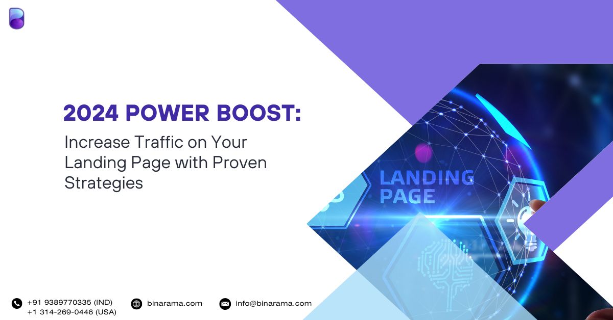 2024 Power Boost: Increase Traffic on Your Landing Page with Proven Strategies