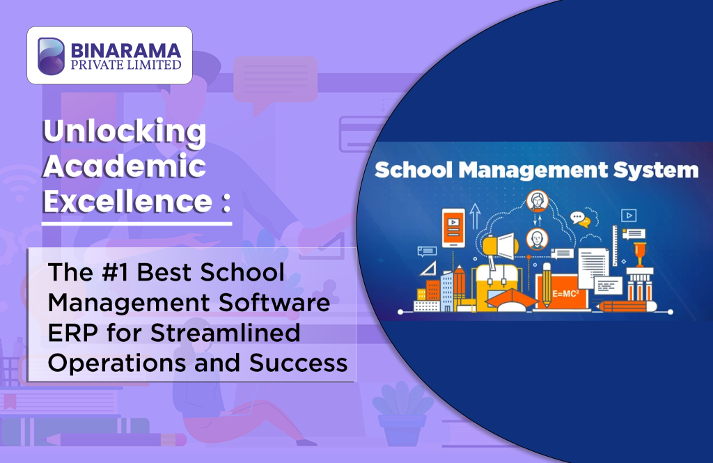 Unlocking Academic Excellence: The #1 Best School Management Software ERP for Streamlined Operations and Success